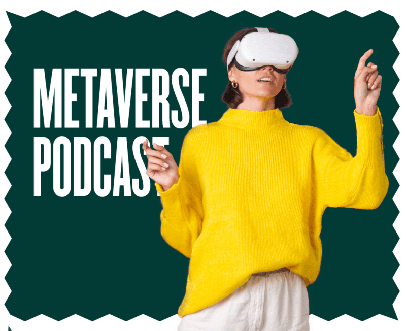 The 10 Best Metaverse Podcasts That Will Educate & Entertain